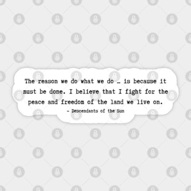 Descendants of the Sun Quotes Sticker by ayshatazin